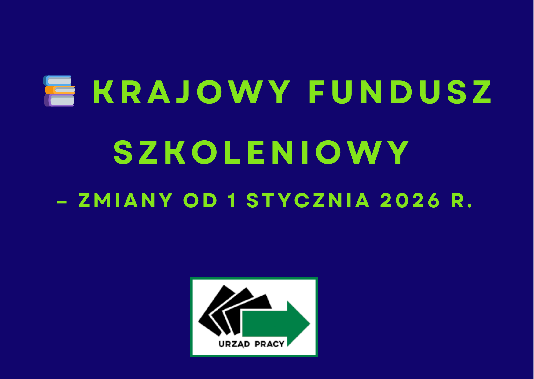 Zdjęcie artykułu Krajowy Fundusz Szkoleniowy – zmiany od 1 stycznia 2026 r.